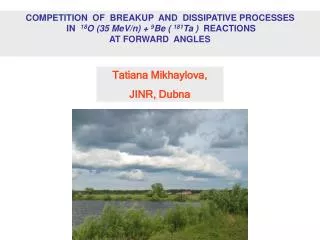 COMPETITION OF BREAKUP AND DISSIPATIVE PROCESSES
