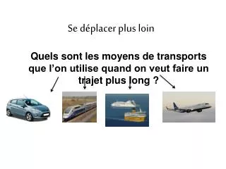 se d placer plus loin