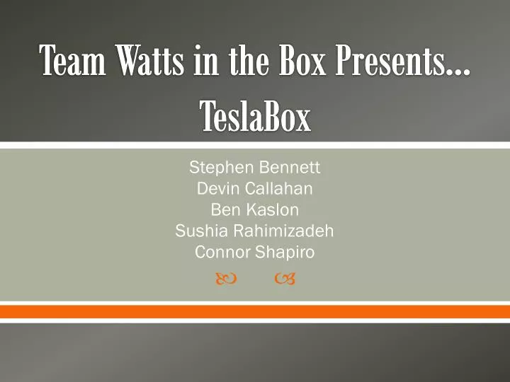 team watts in the box presents teslabox