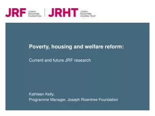 Poverty, housing and welfare reform: