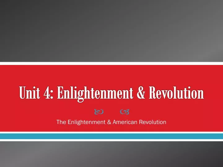 unit 4 enlightenment revolution