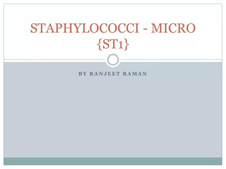 staphylococci micro st1