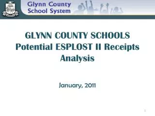 GLYNN COUNTY SCHOOLS Potential ESPLOST II Receipts Analysis