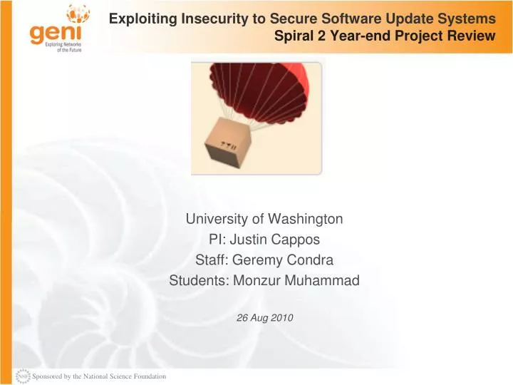 exploiting insecurity to secure software update systems spiral 2 year end project review