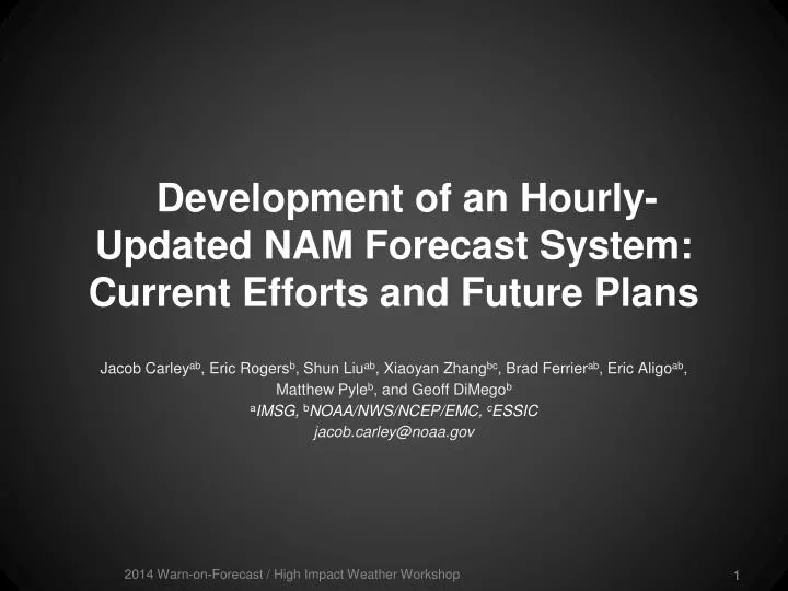 development of an hourly updated nam forecast system current efforts and future plans