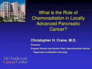 What is the Role of Chemoradiation in Locally Advanced Pancreatic Cancer?