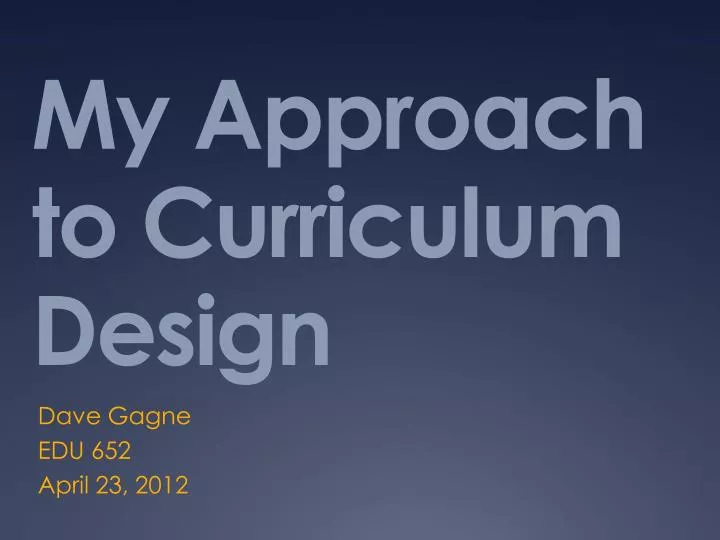 my approach to curriculum design