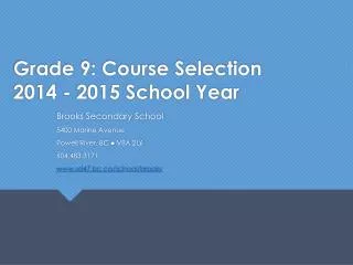 Grade 9: Course Selection 2014 - 2015 School Year