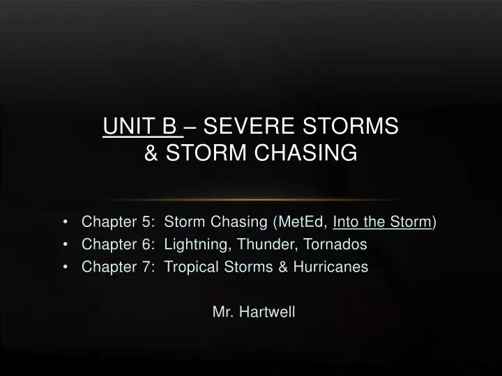 unit b severe storms storm chasing
