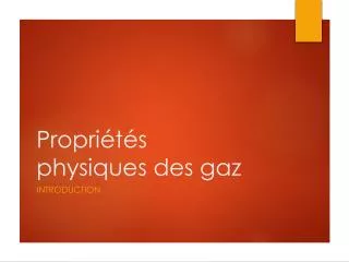 propri t s physiques des gaz