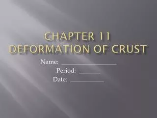 CHAPTER 11 Deformation of Crust