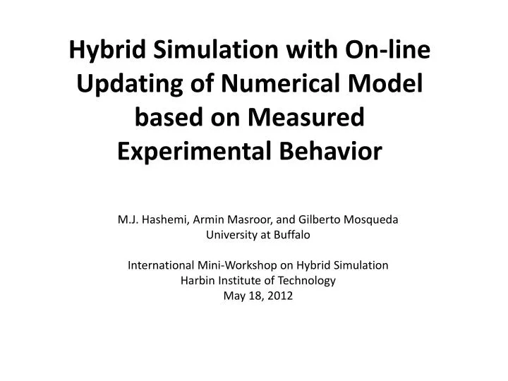 hybrid simulation with on line updating of numerical model based on measured experimental behavior