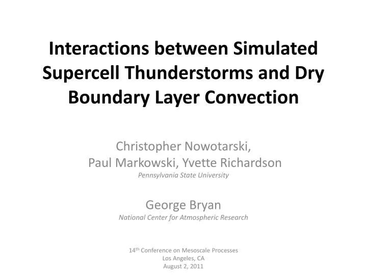 interactions between simulated s upercell thunderstorms and dry b oundary l ayer c onvection