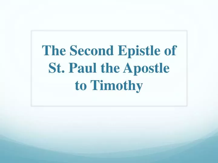 the second epistle of st paul the apostle to timothy