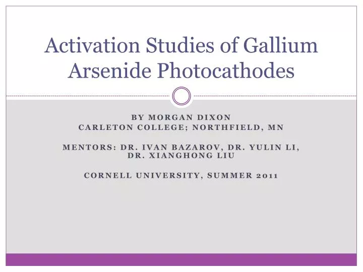 activation studies of gallium arsenide photocathodes