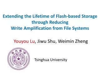 Youyou Lu , Jiwu Shu , Weimin Zheng Tsinghua University