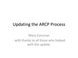 Updating the ARCP Process