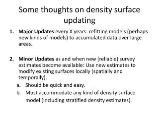 Some thoughts on density surface updating
