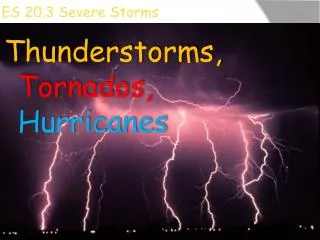 ES 20.3 Severe Storms