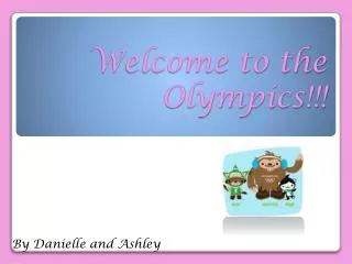 Welcome to the Olympics!!!