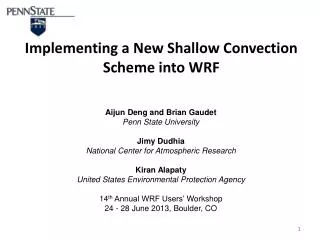 Implementing a New Shallow Convection Scheme into WRF