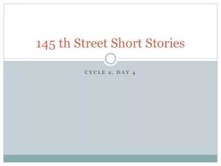 145 th Street Short Stories