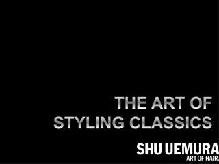 THE ART OF STYLING CLASSICS