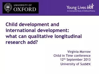 Child development and international development: what can qualitative longitudinal research add?