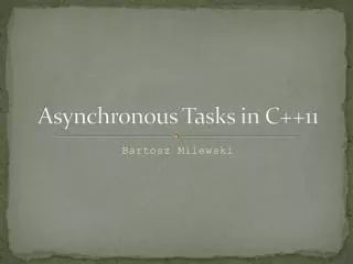 Asynchronous Tasks in C++11