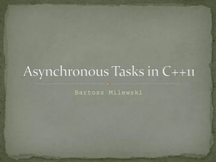 asynchronous tasks in c 11