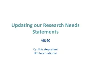 Updating our Research Needs Statements