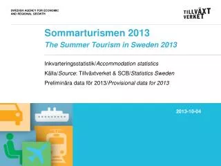 Sommarturismen 2013 The Summer Tourism in Sweden 2013