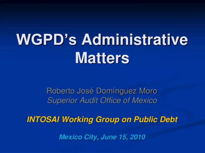wgpd s administrative matters