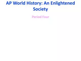 AP World History: An Enlightened Society