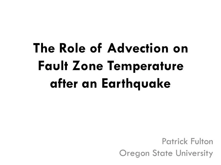 the role of advection on fault zone temperature after an earthquake