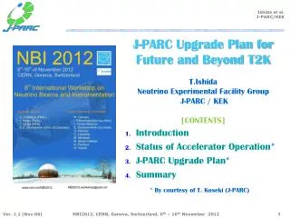 Introduction Status of Accelerator Operation * J-PARC Upgrade Plan * Summary