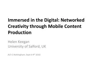 Immersed in the Digital: Networked Creativity through Mobile Content Production