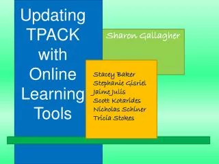 Updating TPACK with Online Learning Tools