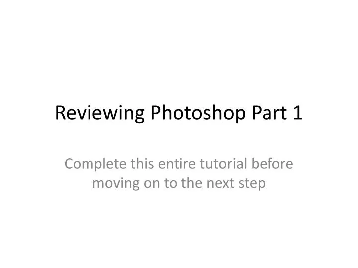 reviewing photoshop part 1