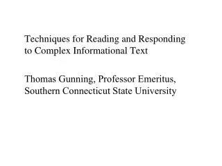 Techniques for Reading and Responding to Complex Informational Text