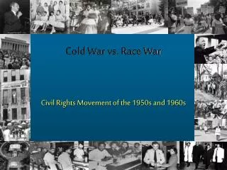 Cold War vs. Race War
