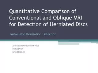 Quantitative Comparison of Conventional and Oblique MRI for Detection of Herniated Discs