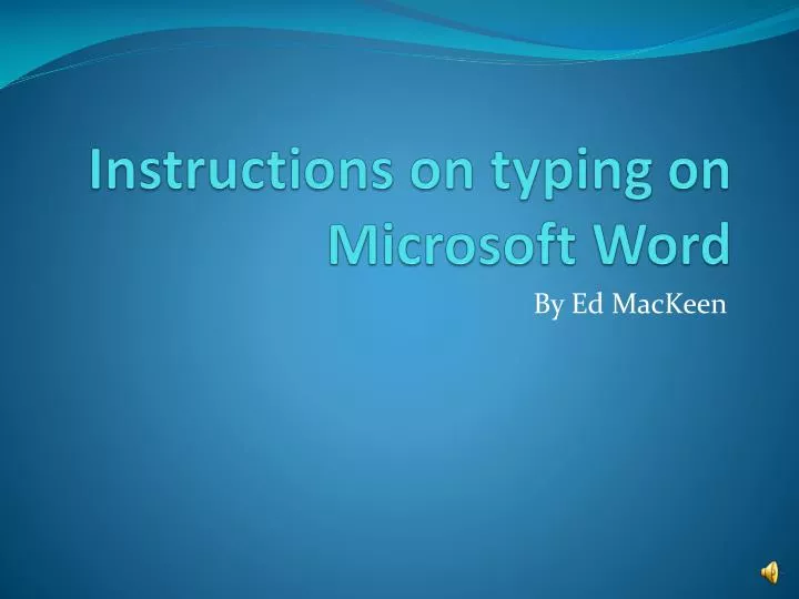 instructions on typing on microsoft word