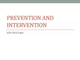 Prevention and intervention