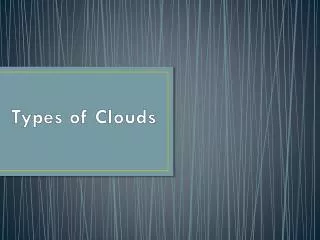 Types of Clouds