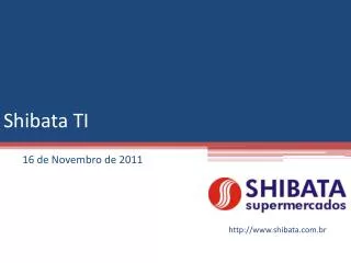 shibata ti