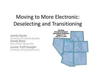 Moving to More Electronic: Deselecting and Transitioning