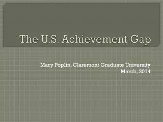 The U.S. Achievement Gap