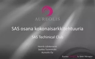 sas osana kokonaisarkkitehtuuria sas techinical club