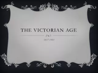 The Victorian Age